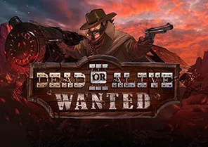 Dead or Alive Wanted
